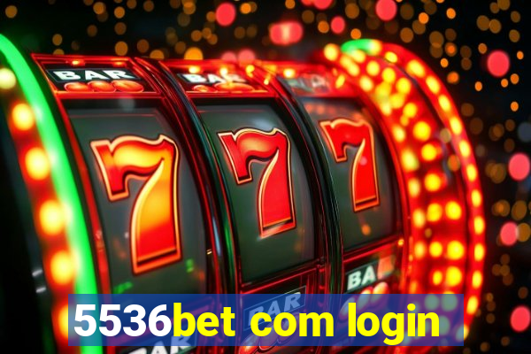 5536bet com login